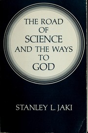 The road of science and the ways to God /