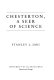 Chesterton, a seer of science /