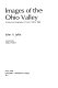 Images of the Ohio Valley : a historical geography of travel /