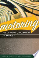 Motoring : the highway experience in America /