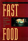 Fast food : roadside restaurants in the automobile age /