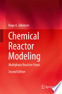 Chemical reactor modeling : multiphase reactive flows /