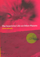 The search for life on other planets /