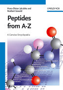 Peptides from A to Z : a concise encyclopedia /