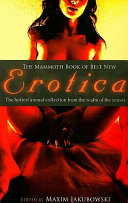 The mammoth book of best new erotica.