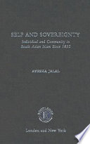 Self and sovereignty : individual and community in South Asian Islam since 1850 /
