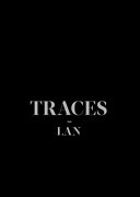 Traces, LAN /