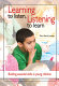 Learning to listen, listening to learn : building essential skills in young children /