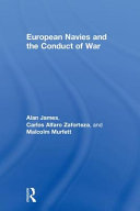 European navies and the conduct of war /