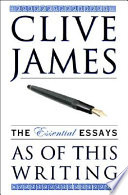 As of this writing : the essential essays, 1968-2002 /