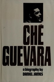 Che Guevara ; a biography.