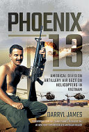 Phoenix 13 : elite helicopter units in Vietnam /