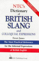 NTC's dictionary of British slang and colloquial expressions /