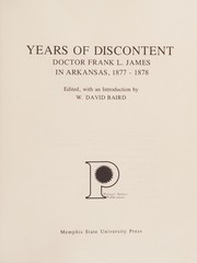 Years of discontent : Doctor Frank L. James in Arkansas, 1877-1878 /