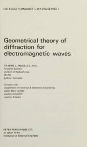 Geometrical theory of diffraction for electromagnetic waves /