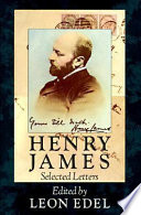 Henry James, selected letters /