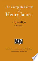 The complete letters of Henry James, 1872-1876 /