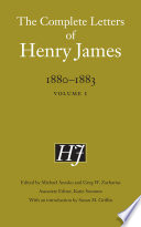 The complete letters of Henry James, 1880-1883 /