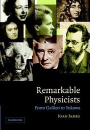 Remarkable physicists : from Galileo to Yukawa /