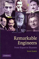 Remarkable engineers : from Riquet to Shannon /