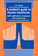 A student's guide to Fourier transforms : with applications in physics and engineering /