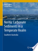 Neritic carbonate sediments in a temperate realm : Southern Australia /
