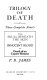 Trilogy of death : three complete novels /