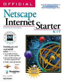 Official Netscape Internet starter kit : everything you need to get started : Windows & Macintosh /