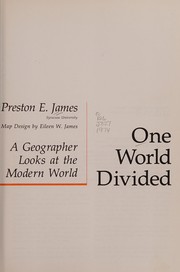 One world divided ; a geographer looks at the modern world /