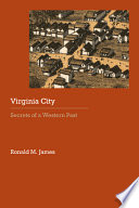 Virginia City : secrets of a western past /