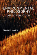 Environmental philosophy : an introduction /