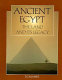 Ancient Egypt : the land and its legacy /