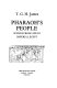 Pharaoh's people : scenes from life in Imperial Egypt /