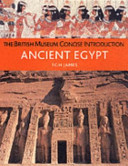 Ancient Egypt : the British Museum concise introduction /