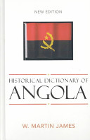 Historical dictionary of Angola /