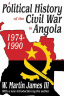 A political history of the Civil War in Angola 1974-1990 : the UNITA  factor /