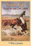 Sun up : tales of the cow camps /