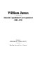William James : selected unpublished correspondence, 1885-1910 /