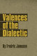 Valences of the dialectic /