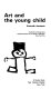 Art and the young child /