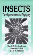 Insects : their spermatozoa and phylogeny /