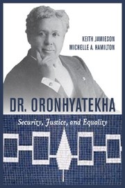 Dr. Oronhyatekha : security, justice, and equality /