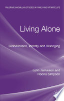Living alone : globalization, identity, and belonging /