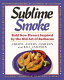 Sublime smoke : bold new flavors inspired by the old art of barbecue /