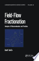 Field-flow fractionation : analysis of macromolecules and particles /
