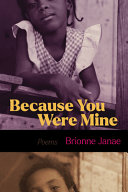 Because you were mine : poems /