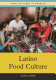 Latino food culture /