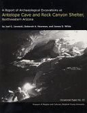 A report of archaeological excavations at Antelope Cave and Rock Canyon Shelter, northwestern Arizona /