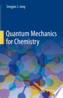 Quantum Mechanics for Chemistry /