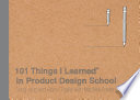 101 things I learned in product design school /